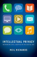 Neil Richards - Intellectual Privacy: Rethinking Civil Liberties in the Digital Age - 9780190623388 - V9780190623388