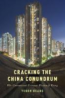 Yukon Huang - Cracking the China Conundrum: Why Conventional Economic Wisdom Is Wrong - 9780190630034 - V9780190630034