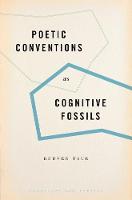 Reuven Tsur - Poetic Conventions as Cognitive Fossils - 9780190634698 - V9780190634698