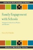 Nancy Feyl Chavkin - Family Engagement with Schools: Strategies for School Social Workers and Educators - 9780190642129 - V9780190642129