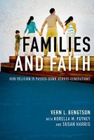 Vern L. Bengtson - Families and Faith: How Religion is Passed Down across Generations - 9780190675158 - V9780190675158