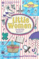 Louisa May Alcott - Little Women (Oxford Children's Classics) - 9780192737465 - V9780192737465
