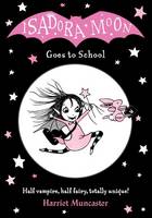 Harriet Muncaster - Isadora Moon Goes to School - 9780192744319 - V9780192744319