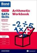Michellejoy Hughes - Bond SATs Skills: Bond Arithmetic Workbook - 9780192745668 - V9780192745668