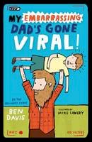 Ben Davis - My Embarrassing Dad's Gone Viral! - 9780192745842 - V9780192745842