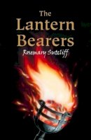 Rosemary Sutcliff - The Lantern Bearers - 9780192755063 - V9780192755063