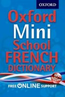 Oxford Dictionaries - Oxford Mini School French Dictionary - 9780192757081 - V9780192757081