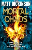 Matt Dickinson - Mortal Chaos - 9780192757135 - V9780192757135