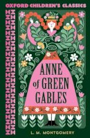 Lm Montgomery - Oxford Children's Classics: Anne of Green Gables - 9780192789075 - 9780192789075