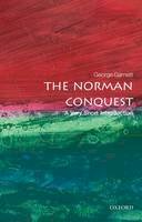 George Garnett - The Norman Conquest: A Very Short Introduction - 9780192801616 - V9780192801616