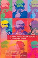 Jonathan Wolff - Why Read Marx Today? - 9780192805058 - V9780192805058