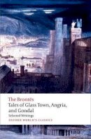 The Brontës - Tales of Glass Town, Angria, and Gondal - 9780192827630 - V9780192827630