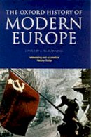 T C (Ed) Blanning - The Oxford History of Modern Europe - 9780192853714 - V9780192853714