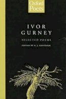Ivor Gurney - Selected Poems of Ivor Gurney - 9780192880659 - V9780192880659