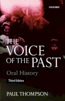 Paul Thompson - The Voice of the Past - 9780192893178 - V9780192893178