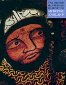 Nigel Saul - The Oxford Illustrated History of Medieval England (Oxford Illustrated Histories) - 9780192893246 - V9780192893246