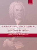 Johann Sebasti Bach - Oxford Bach Books for Organ: Manuals and Pedals, Book 1: Grades 4-5 - 9780193386709 - V9780193386709