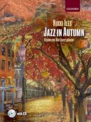 Nikki Iles - Jazz in Autumn + CD: Nine pieces for jazz piano - 9780193394650 - V9780193394650