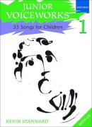 Kevin Stannard - Junior Voiceworks 1: 33 Songs for Children - 9780193435513 - V9780193435513