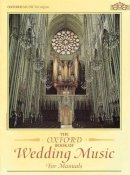 Malcolm Archer - The Oxford Book of Wedding Music for Manuals - 9780193751231 - V9780193751231