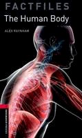 Alex Raynham - Oxford Bookworms Library: Stage 3: The Human Body Factfile - 9780194236751 - V9780194236751