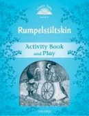 Arengo - Classic Tales: Level 1: Rumplestiltskin Activity Book & Play (French Edition) - 9780194238632 - V9780194238632