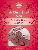 Arengo Sue - Classic Tales: Level 2: The Gingerbread Man Activity Book & Play (French Edition) - 9780194239073 - V9780194239073