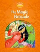 Arengo Sue - Classic Tales: Level 5: The Magic Brocade - 9780194239622 - V9780194239622