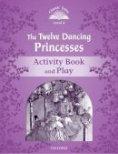 Arengo Sue - CLASSIC TALES 2E L4 TWELVE DANCING PRINCESSES AB - 9780194239677 - V9780194239677