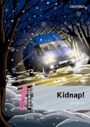 John Escott - Dominoes: Starter: Kidnap! - 9780194247115 - V9780194247115
