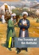 Janet Hardy-Gould - Dominoes: Level 1: 400-Word Vocabulary The Travels of Ibn Battuta - 9780194247726 - V9780194247726