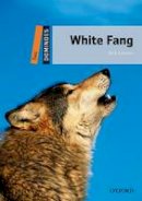 Jack London - Dominoes: Two: White Fang - 9780194248822 - V9780194248822