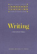 Christopher Tribble - Writing: Language Teaching : A Scheme for Teacher Education - 9780194371414 - V9780194371414