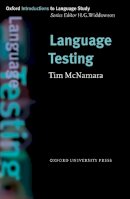 Tim McNamara - Language Testing (Oxford Introduction to Language Series) - 9780194372220 - V9780194372220