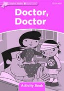 Na - Dolphin Readers: Starter Level: 175-Word Vocabulary Doctor, Doctor Activity Book - 9780194401401 - V9780194401401