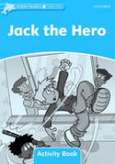 Craig Wright - Dolphin Readers: Level 1: 275-Word Vocabulary Jack The Hero Activity Book - 9780194401470 - V9780194401470