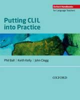 Phil Ball - Putting CLIL Into Practice (Oxford Handbooks for Language Teachers) - 9780194421058 - V9780194421058