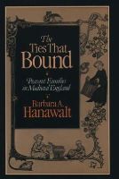 Hanawalt - TIES THAT BOUND : PEASANT FAMILIES IN ME - 9780195045642 - V9780195045642