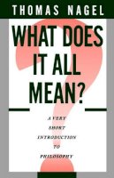 Thomas Nagel - What Does it All Mean? - 9780195052923 - V9780195052923