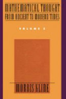 Morris Kline - Mathematical Thought from Ancient to Modern Times - 9780195061369 - V9780195061369