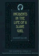 Harriet Jacobs - Incidents in the Life of a Slave Girl - 9780195066708 - V9780195066708