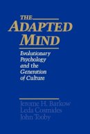 . Ed(S): Barkow, Jerome H.; Etc.; Cosmides, Leda (Department Of Psychology, University Of California, Santa Barbara, Usa); Tooby, John (Department Of - The Adapted Mind. Evolutionary Psychology and the Generation of Culture.  - 9780195101072 - V9780195101072