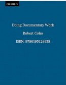 Robert Coles - Doing Documentary Work - 9780195124958 - V9780195124958