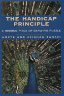 Amotz And Avishag Zahavi - The Handicap Principle. A Missing Piece of Darwin's Puzzle.  - 9780195129144 - KSG0033320