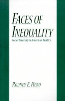 Rodney E. Hero - Faces of Inequality: Social Diversity in American Politics - 9780195137880 - KRS0018988