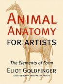 Eliot Goldfinger - Animal Anatomy for Artists: The Elements of Form - 9780195142143 - V9780195142143