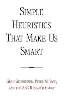 Gerd Gigerenzer - Simple Heuristics That Make Us Smart - 9780195143812 - V9780195143812