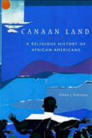 Albert J. Raboteau - Canaan Land: A Religious History of African Americans - 9780195145854 - V9780195145854