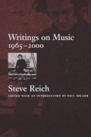 Steve Reich - Writings on Music,: 1965-2000 - 9780195151152 - V9780195151152