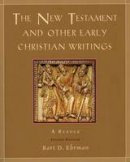 Bart D. Ehrman - The New Testament and Other Early Christian Writings: A Reader - 9780195154641 - V9780195154641